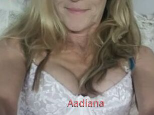 Aadiana
