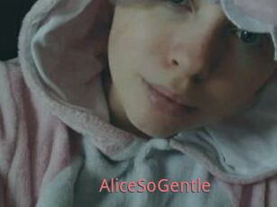 AliceSoGentle