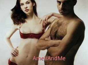 AmeliAndMe