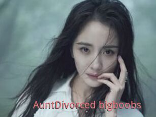 AuntDivorced_bigboobs