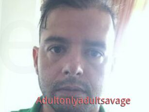 Adultonlyadultsavage