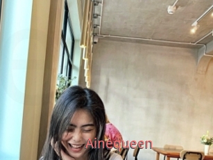Ainequeen