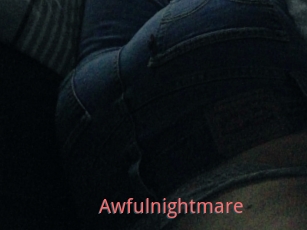 Awfulnightmare