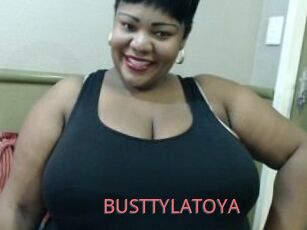 BUSTTYLATOYA
