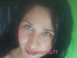 Bigsexyass77