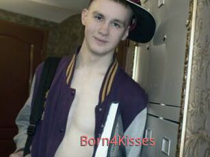 Born4Kisses