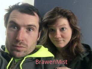 BrawenMist
