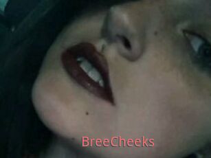 BreeCheeks