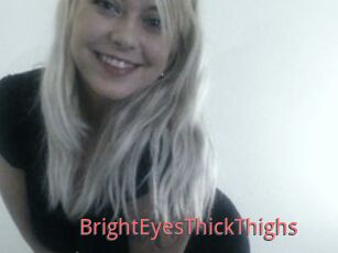 BrightEyesThickThighs