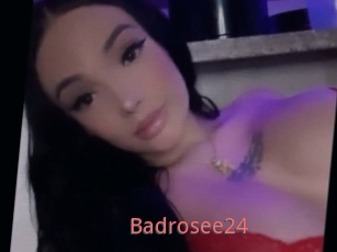 Badrosee24