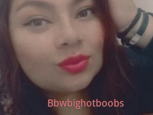 Bbwbighotboobs