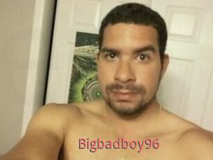 Bigbadboy96