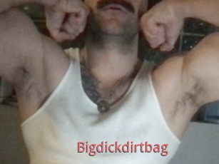 Bigdickdirtbag