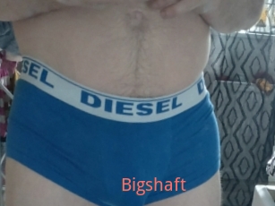 Bigshaft
