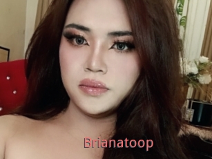 Brianatoop