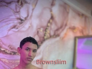 Brownsliim