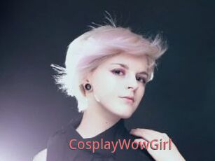 CosplayWowGirl