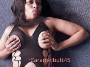 Caramelbutt45