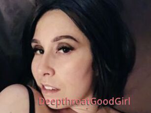 DeepthroatGoodGirl