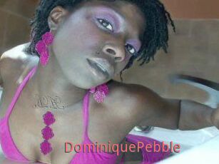 DominiquePebble