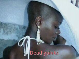 Deadlypinks