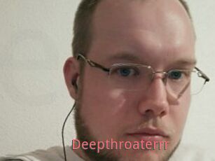 Deepthroaterrr