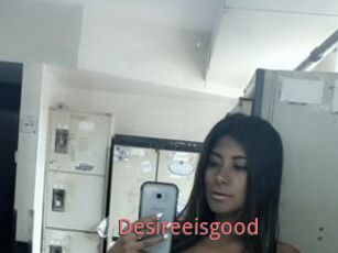 Desireeisgood