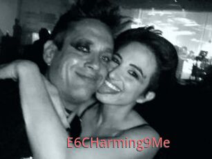 E6CHarming9Me