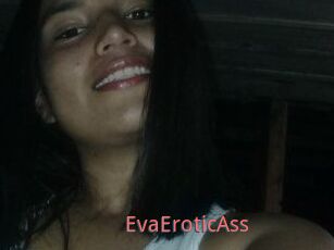 EvaEroticAss