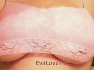 EvaLove79X