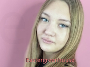 Eastergreenhouse