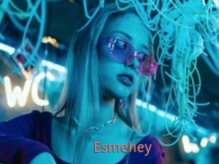 Esmehey