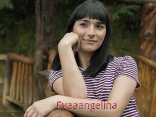 Evaaangelina