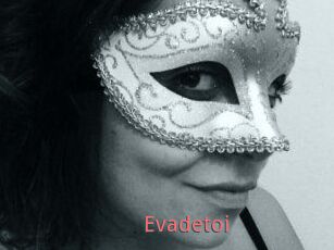 Evadetoi