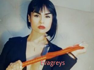 Evagreys