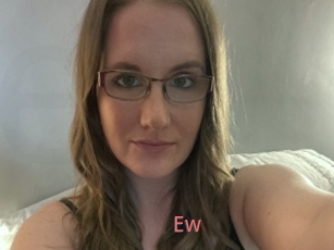 Ew