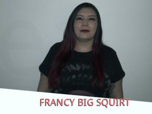 FRANCY_BIG_SQUIRT