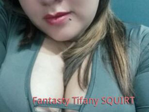 Fantasty_Tifany_SQUIRT