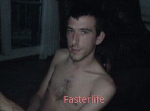 Fasterlife