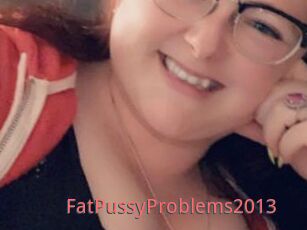 FatPussyProblems2013