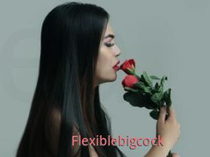 Flexiblebigcock