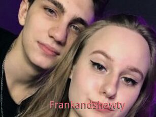 Frankandshawty