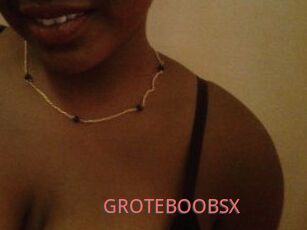 GROTEBOOBSX