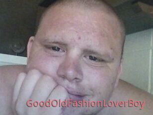 GoodOldFashionLoverBoy
