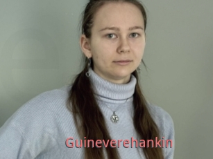Guineverehankin