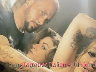 HungTattooedItalianAndFriends