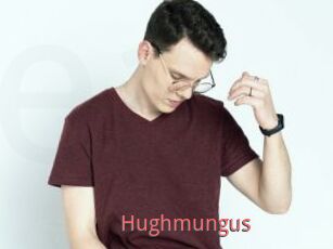 Hughmungus
