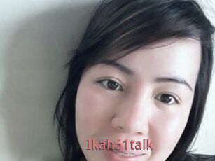 Ikah51talk