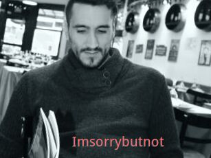 Imsorrybutnot