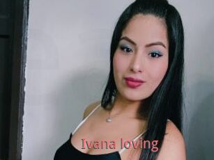Ivana_loving